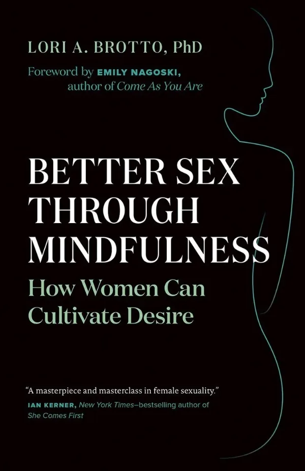 Cover of Better Sex Through Mindfulness by Lori Brotto PhD