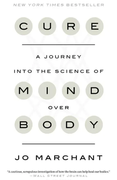 Cover of Cure: A Journey into the Science of Mind Over Body by Jo Marchant