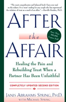 Cover of After The Affair by Janes Abrahms Spring Ph.D