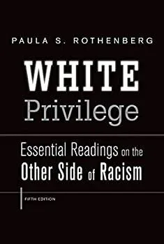 Cover of White Privilege By Paula Rothenberg