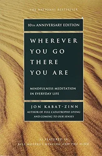Cover of Wherever You Go There You Are By Jon Kabat-Zinn