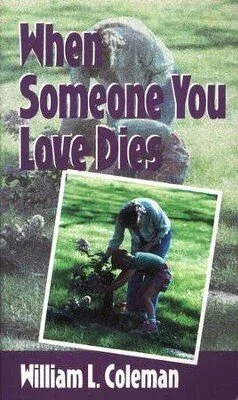 Cover of When Someone You Love Dies By William Coleman