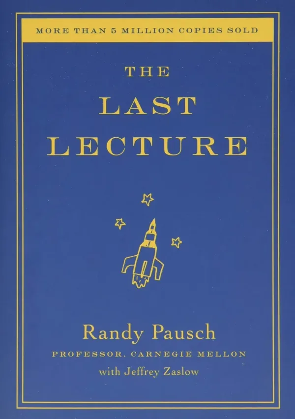 Cover of The Last Lecture By Randy Pausch