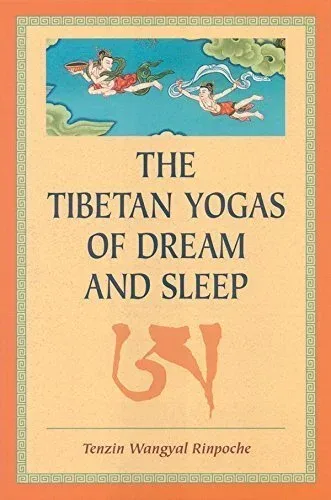 Cover of The Tibetan Yogas of Dreams and Sleep By Tenzin Wangyal Rinpoche & Mark Dahlby