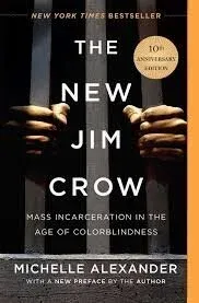Cover of The New Jim Crow By Michelle Alexander