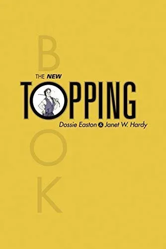 Cover of The New Topping Book By Dossie Easton & Janet Hardy
