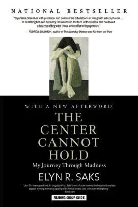 Cover of The Center Cannot Hold By Elyn Saks