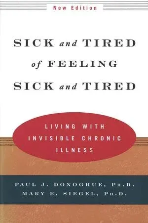 Cover of Sick and Tired of Feeling Sick and Tired By Paul Donoghue & Mary Siegel