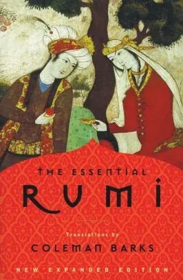 Cover of The Essential Rumi By Jalal al-Din Rumi, translated by Coleman Barks