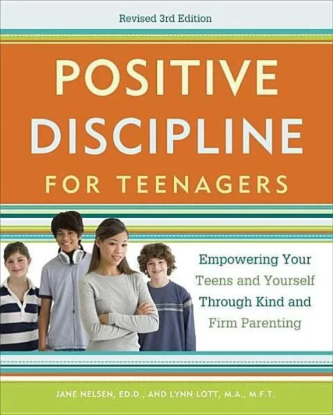 Cover of Positive Discipline for Teenagers by Jane Nelson & Lynn Lott