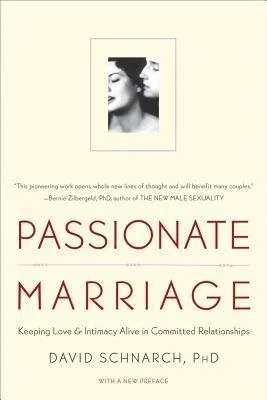 Cover of Passionate Marriage by David Schnarch Ph.D