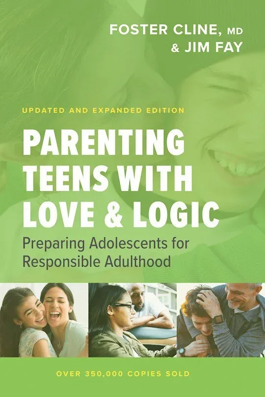 Cover of Parenting Teens With Love & Logic by Foster Cline, M.D. and Jim Fay