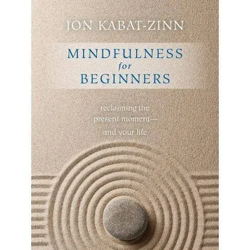 Cover of Mindfulness For Beginners by Jon Kabat-Zinn