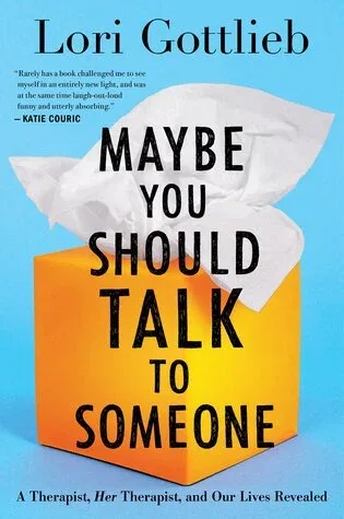 Cover of Maybe you should talk to someone by Lori Gottlieb