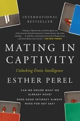Cover of Mating in Captivity by Esther Perel