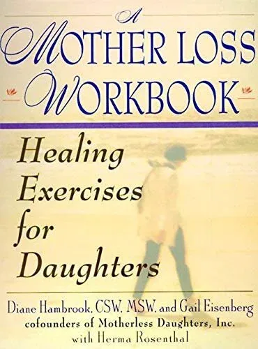 Cover of A Mother’s Loss Workbook by Diane Hambrook