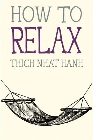 Cover of How To Relax by Thich Nhat Hanh