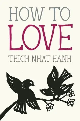 Cover of How To Love by Thich Nhat Hanh