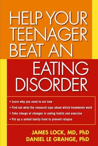 Cover of Help Your Teenager Beat an Eating Disorder by James Lock & Daniel Le Grange