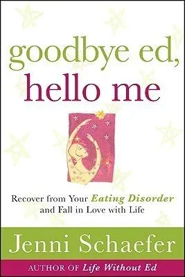 Cover of Goodbye Ed, Hello Me by Jenni Schaefer