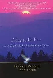 Cover of Dying to Be Free by Beverly Cobain & Jean Larch