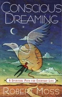Cover of Conscious Dreaming by Robert Moss