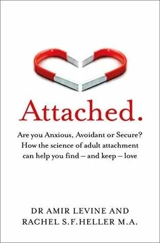 Cover of Attached by Dr. Amir Levine & Rachel S.F. Heller M.A.