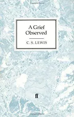 Cover of A Grief Observed by C. S. Lewis